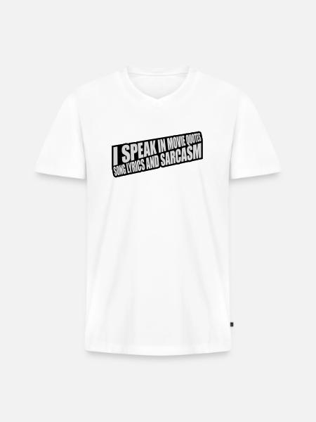 speak lyrics and sarcasm - Men's Premium Organic T-shirt with V-neck - white