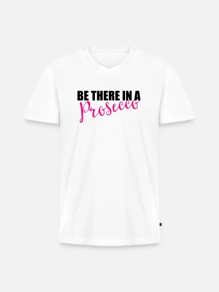 Be there in a prosecco - Men's Premium Organic T-shirt with V-neck - white
