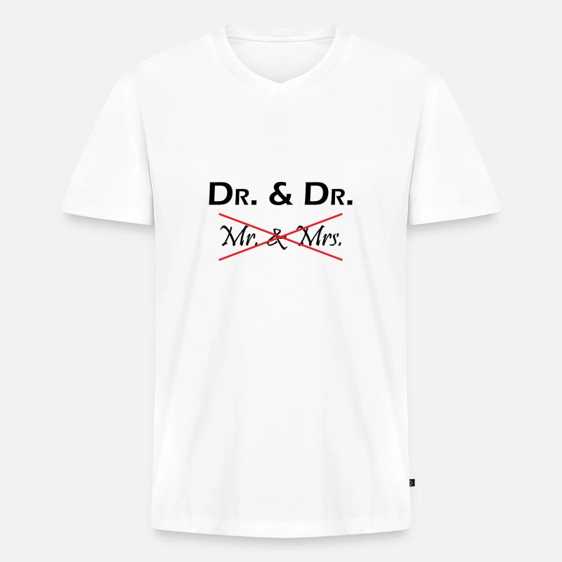 Dr Phd Student Geschenk - Männer Premium Bio T-Shirt mit V-Ausschnitt - Weiß
