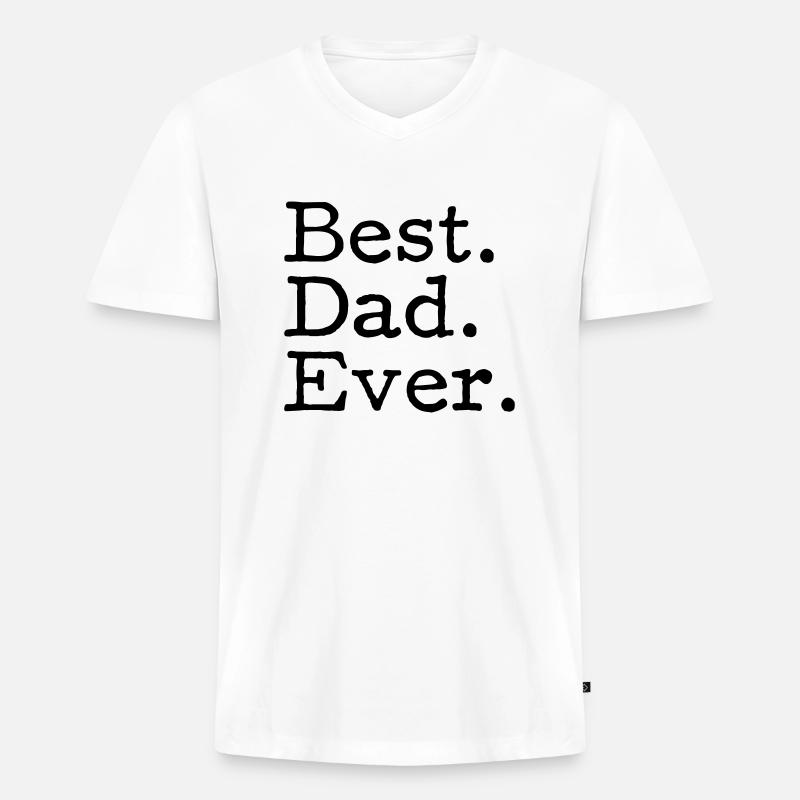 Best. Dad. Ever. - Männer Premium Bio T-Shirt mit V-Ausschnitt - Weiß