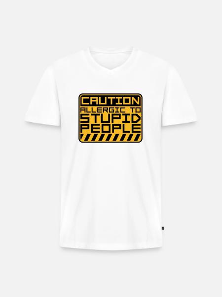 Caution Stupid People - Men's Premium Organic T-shirt with V-neck - white