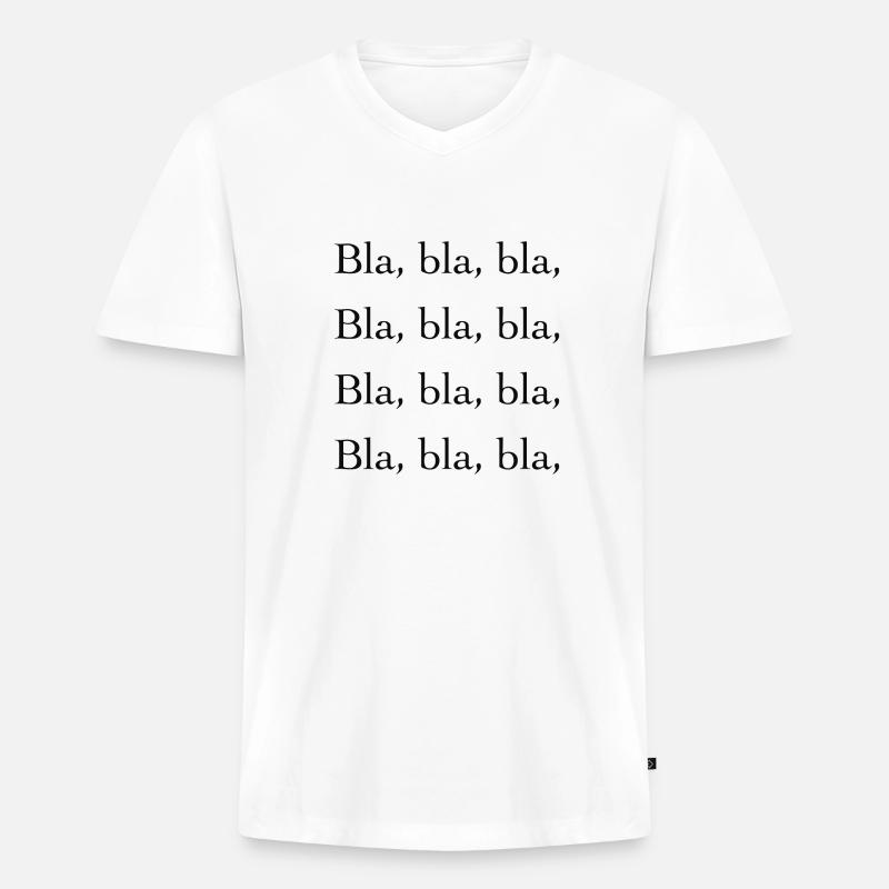 Bla, bla, bla, - Männer Premium Bio T-Shirt mit V-Ausschnitt - Weiß
