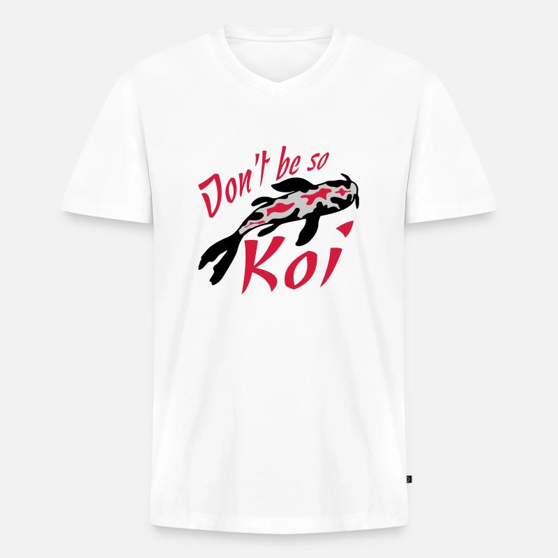Dont be so Koi - Männer Premium Bio T-Shirt mit V-Ausschnitt - Weiß