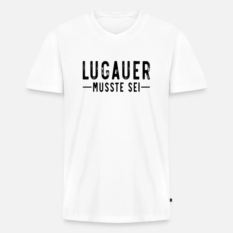Lugauer musste sei - Männer Premium Bio T-Shirt mit V-Ausschnitt - Weiß