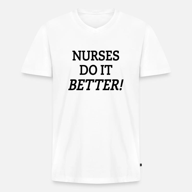 Nurses do it better - Männer Premium Bio T-Shirt mit V-Ausschnitt - Weiß