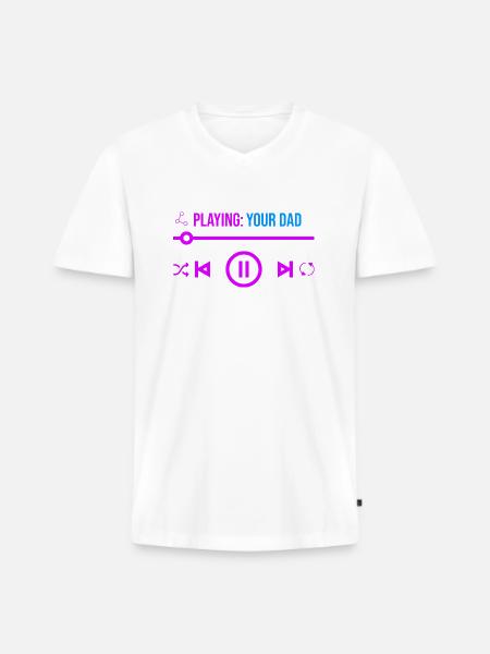 Playing your dad - Men's Premium Organic T-shirt with V-neck - white