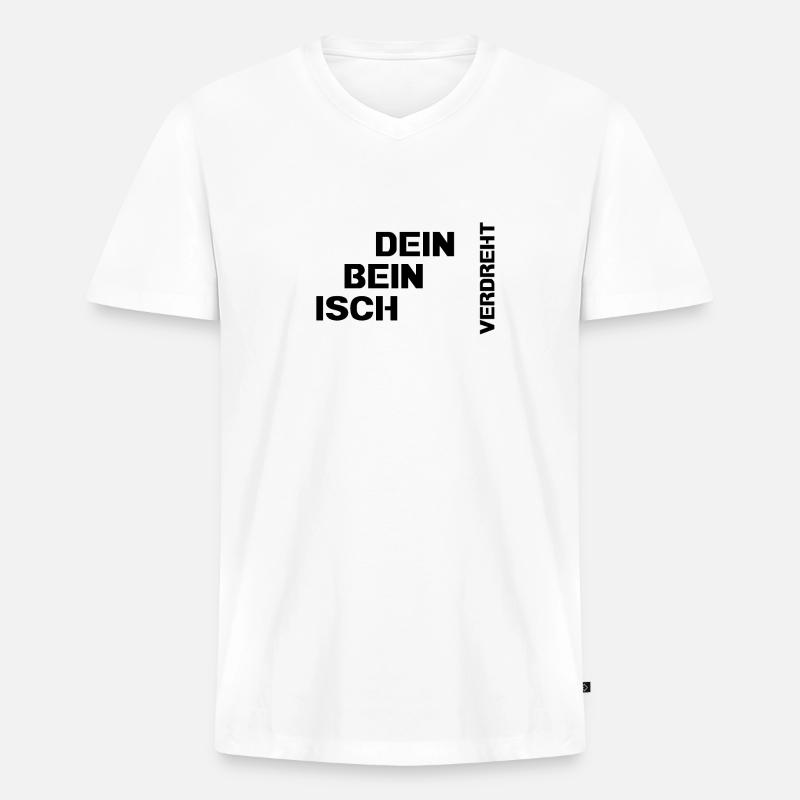 Dein Bein isch verdreht - Männer Premium Bio T-Shirt mit V-Ausschnitt - Weiß