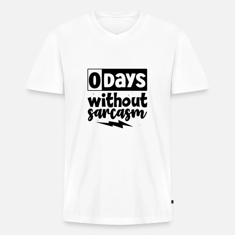 0 days without Sarcasm - Männer Premium Bio T-Shirt mit V-Ausschnitt - Weiß