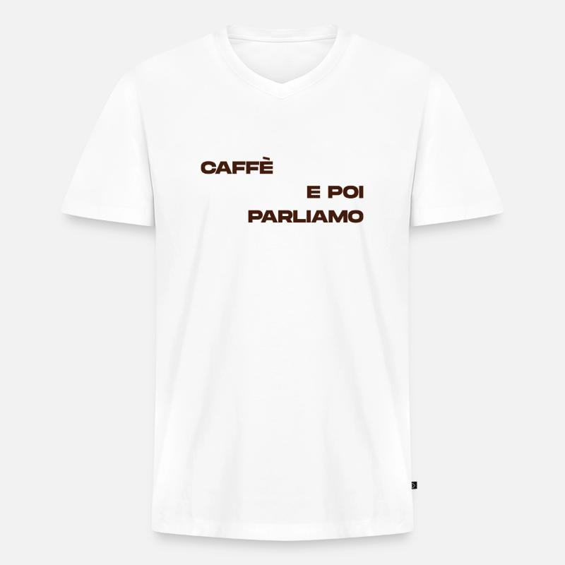 caffè e poi parliamo - Männer Premium Bio T-Shirt mit V-Ausschnitt - Weiß