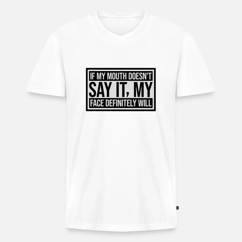 my face definitely will - Männer Premium Bio T-Shirt mit V-Ausschnitt - Weiß