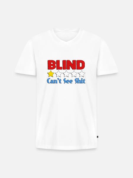 Blind Can't See Shit - Men's Premium Organic T-shirt with V-neck - white