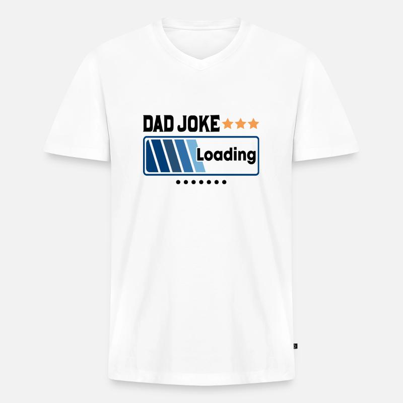 Dad Joke Loading... - Männer Premium Bio T-Shirt mit V-Ausschnitt - Weiß