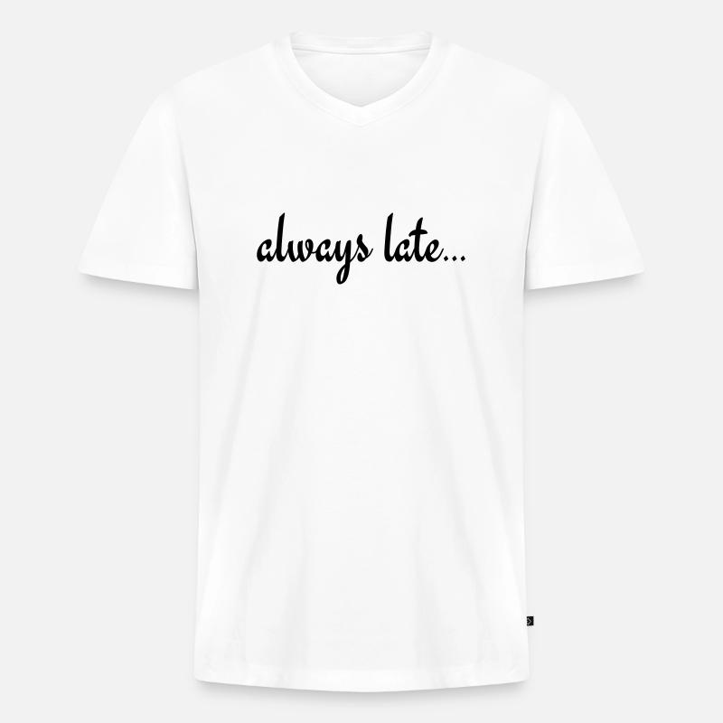 Immer spät dran... - Männer Premium Bio T-Shirt mit V-Ausschnitt - Weiß