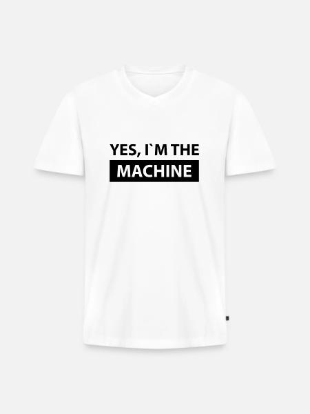 yes i´m the machine - Männer Premium Bio T-Shirt mit V-Ausschnitt - Weiß