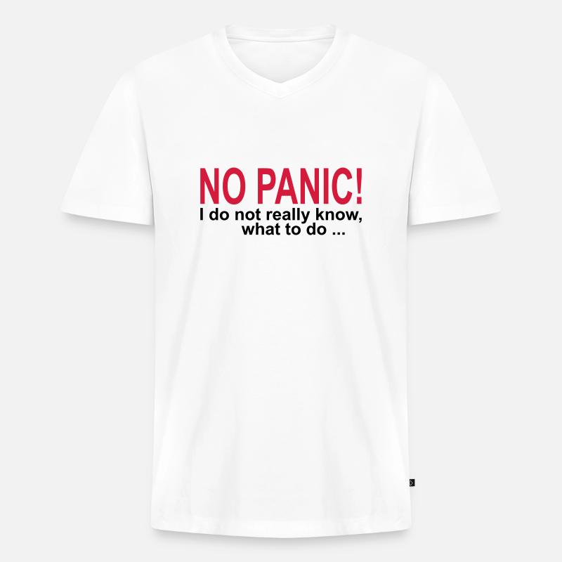 NO PANIC! - Männer Premium Bio T-Shirt mit V-Ausschnitt - Weiß