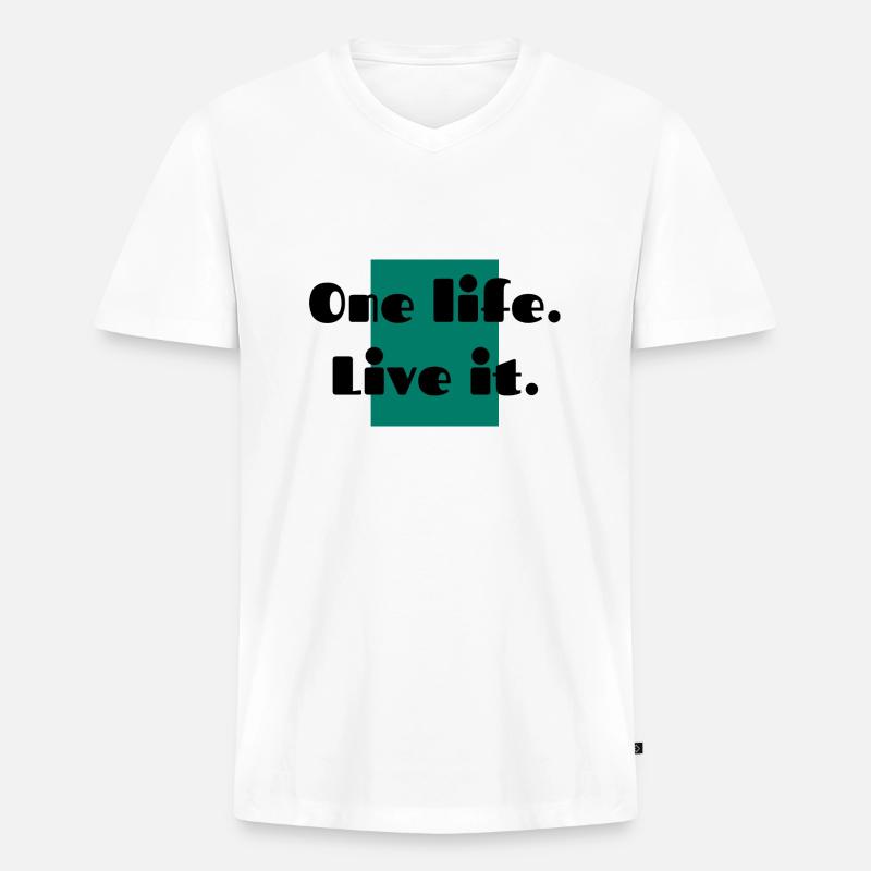 one life live it - Männer Premium Bio T-Shirt mit V-Ausschnitt - Weiß