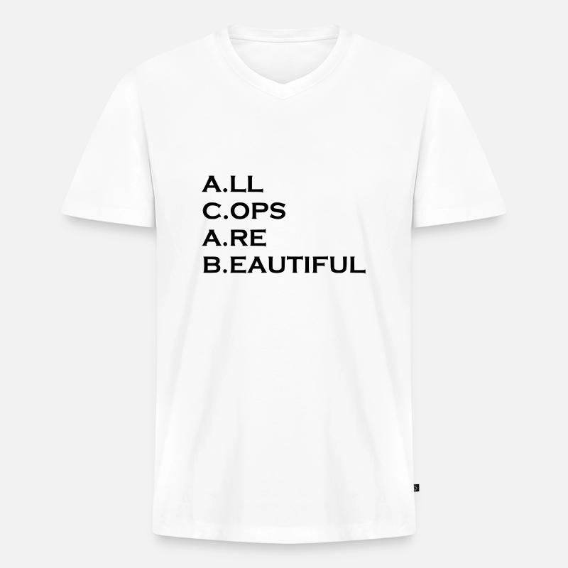 All Cops are Beautiful - Männer Premium Bio T-Shirt mit V-Ausschnitt - Weiß
