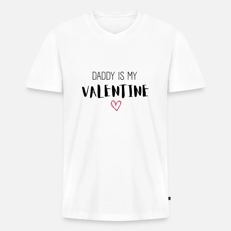 DADDY IS MY VALENTINE - Männer Premium Bio T-Shirt mit V-Ausschnitt - Weiß