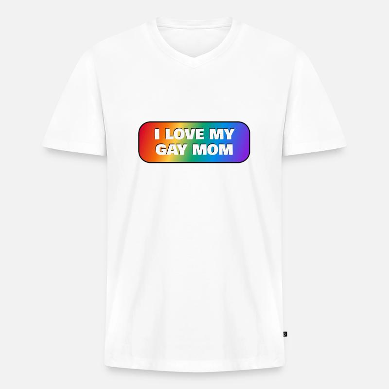 Ich liebe meine schwule Mutter - Männer Premium Bio T-Shirt mit V-Ausschnitt - Weiß