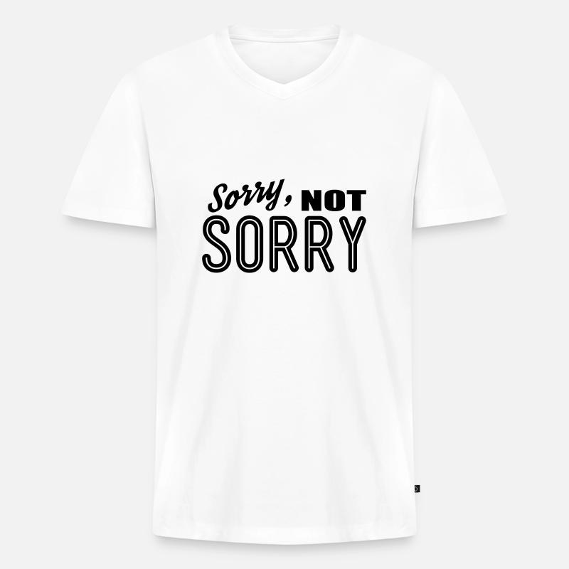 sorry not sorry - Männer Premium Bio T-Shirt mit V-Ausschnitt - Weiß