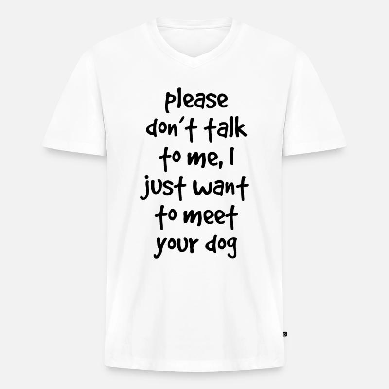 Hund Zitat - Männer Premium Bio T-Shirt mit V-Ausschnitt - Weiß