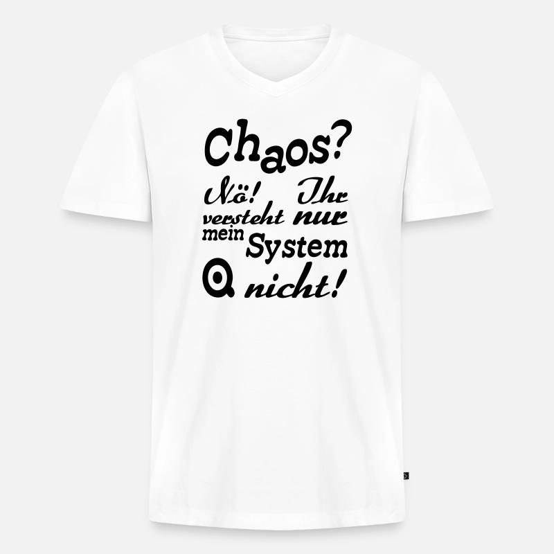 Chaos? Nö! - Fun, ADHS, Sprüche, Geschenk - Männer Premium Bio T-Shirt mit V-Ausschnitt - Weiß