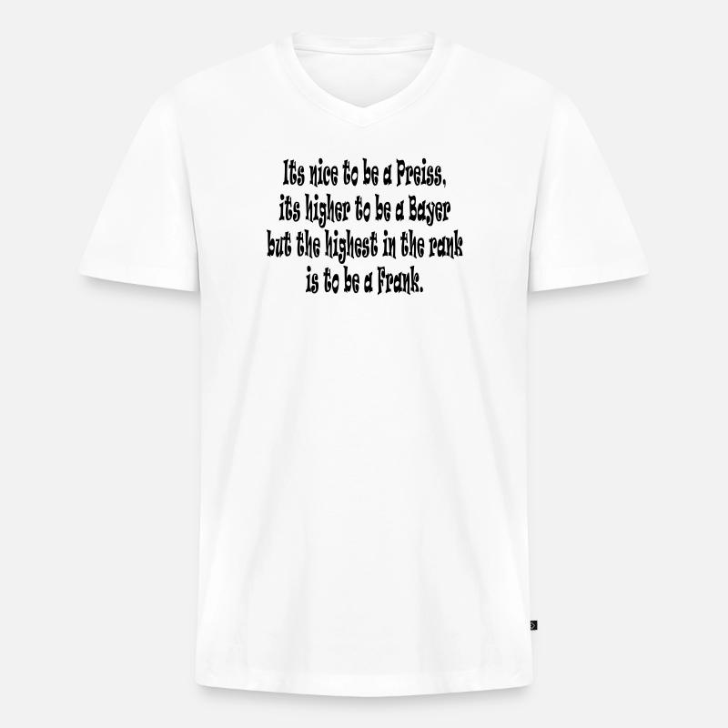 Its nice to be a Preiss ... - Männer Premium Bio T-Shirt mit V-Ausschnitt - Weiß