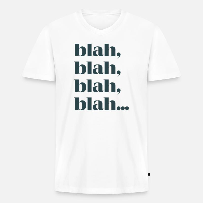 Bla bla bla bla - Männer Premium Bio T-Shirt mit V-Ausschnitt - Weiß