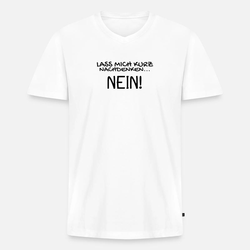 Nein Nö Spruch - Männer Premium Bio T-Shirt mit V-Ausschnitt - Weiß