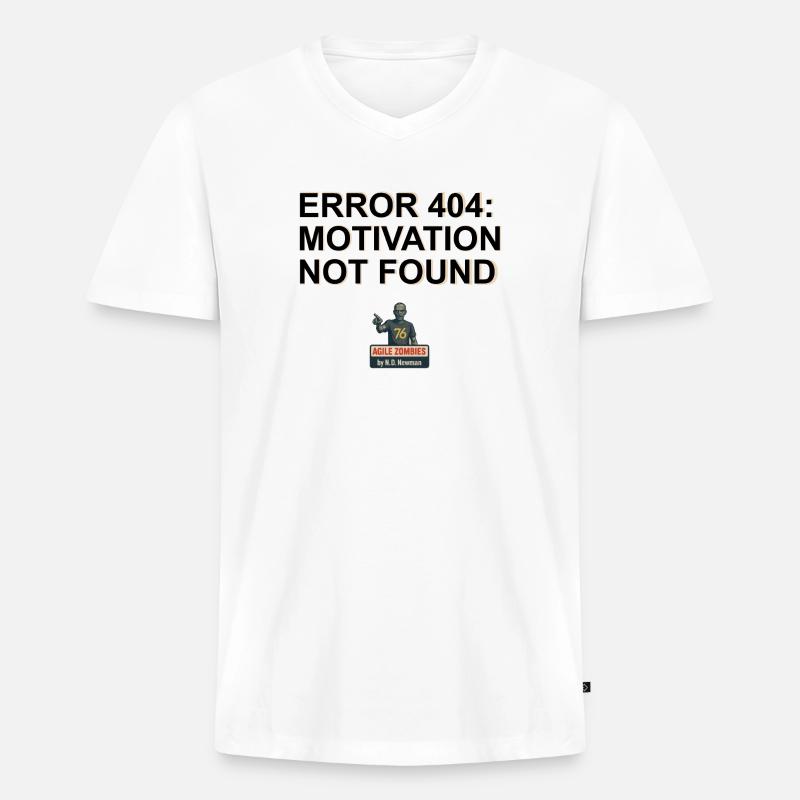 Error 404: Motivation Not Found - Männer Premium Bio T-Shirt mit V-Ausschnitt - Weiß