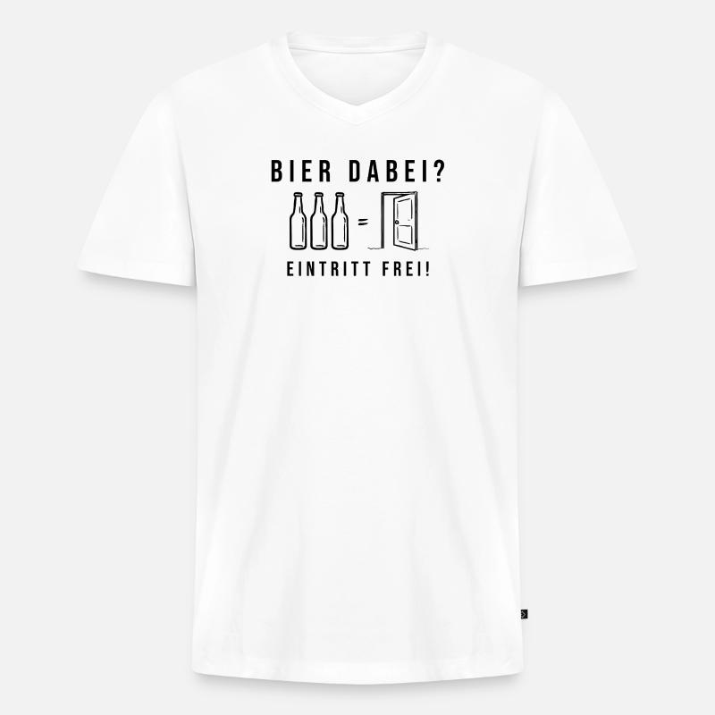 Bier dabei Eintritt frei Biersprüche Biergeschenk - Männer Premium Bio T-Shirt mit V-Ausschnitt - Weiß