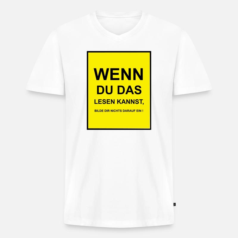 Wenn du das lesen kannst - Männer Premium Bio T-Shirt mit V-Ausschnitt - Weiß