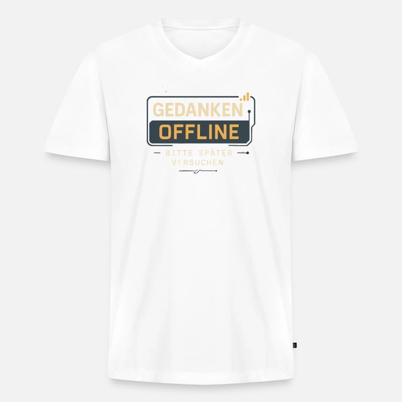„Gedanken offline – bitte später versuchen“  - Männer Premium Bio T-Shirt mit V-Ausschnitt - Weiß