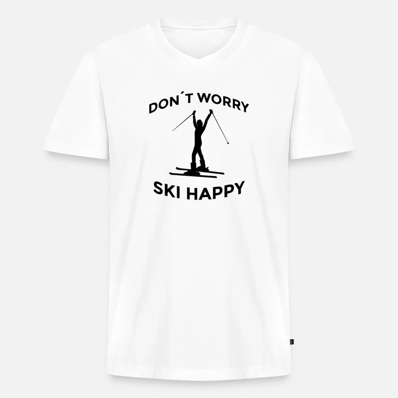 Don’t Worry Ski Happy Skispruch - Männer Premium Bio T-Shirt mit V-Ausschnitt - Weiß