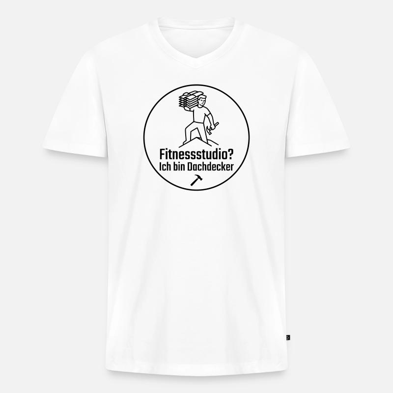 Fitnessstudio? Ich bin Dachdecker - Männer Premium Bio T-Shirt mit V-Ausschnitt - Weiß