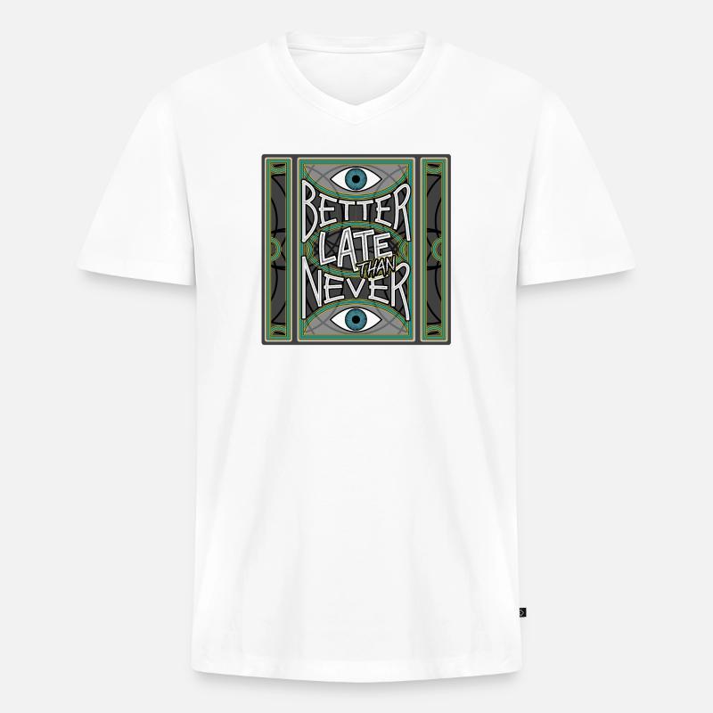 BetterLateThanNever_Original - Männer Premium Bio T-Shirt mit V-Ausschnitt - Weiß
