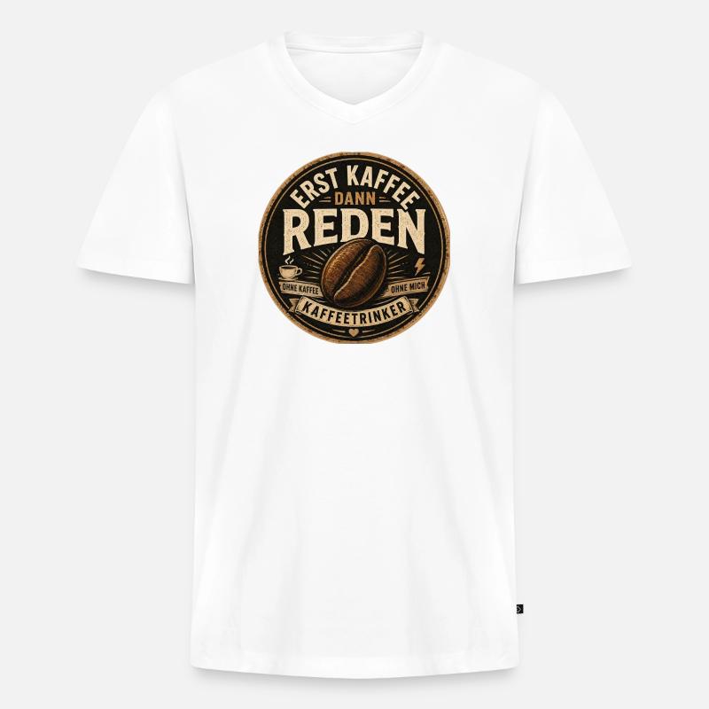 Erst Kaffee dann Reden Retro - Männer Premium Bio T-Shirt mit V-Ausschnitt - Weiß