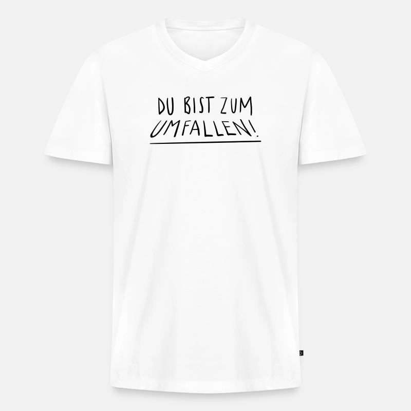 Du bist zum Umfallen - Männer Premium Bio T-Shirt mit V-Ausschnitt - Weiß