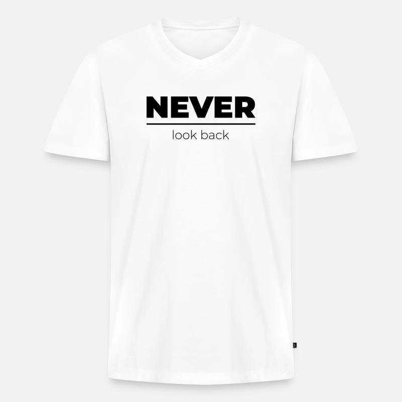 Never look back | Motivations Statement - Männer Premium Bio T-Shirt mit V-Ausschnitt - Weiß