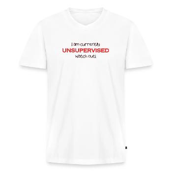 Am currently unsupervised, watch out! Funny. - Men's Premium Organic T-shirt with V-neck - white - Front - Nico (187cm)
