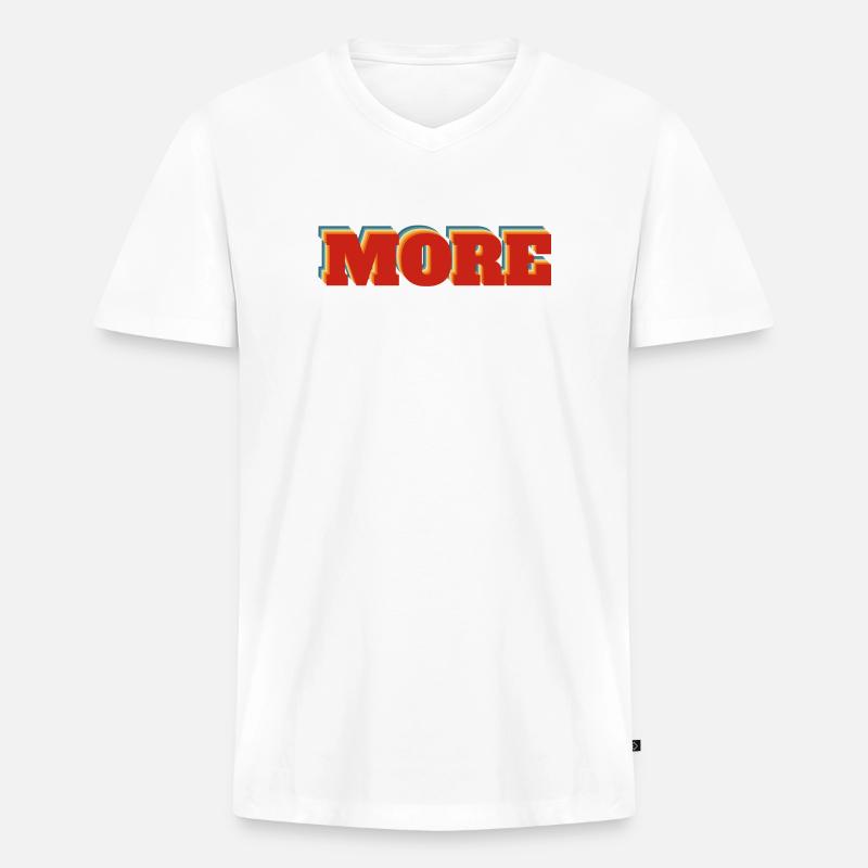 More - Männer Premium Bio T-Shirt mit V-Ausschnitt - Weiß