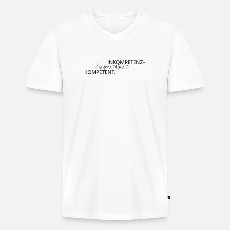 Inkompetenz Kompensations Kompetenz Wortspiel - Männer Premium Bio T-Shirt mit V-Ausschnitt - Weiß