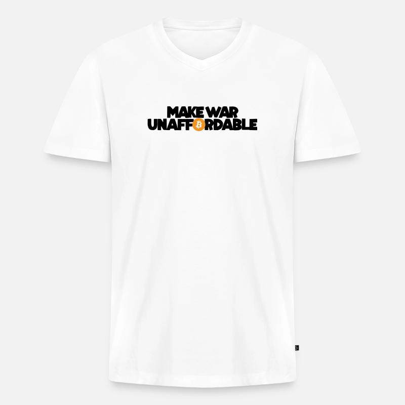 Bitcoin - Make war unaffordable - Männer Premium Bio T-Shirt mit V-Ausschnitt - Weiß
