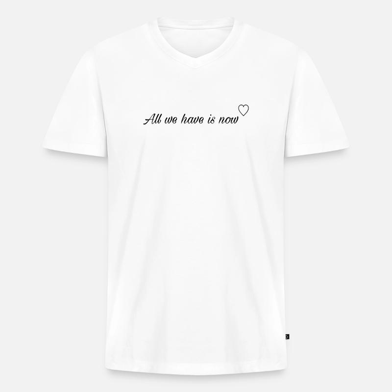All we have is now - Männer Premium Bio T-Shirt mit V-Ausschnitt - Weiß