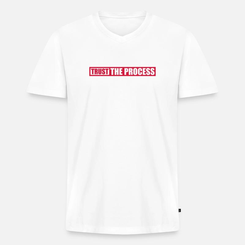 trust the process Zitat - Männer Premium Bio T-Shirt mit V-Ausschnitt - Weiß