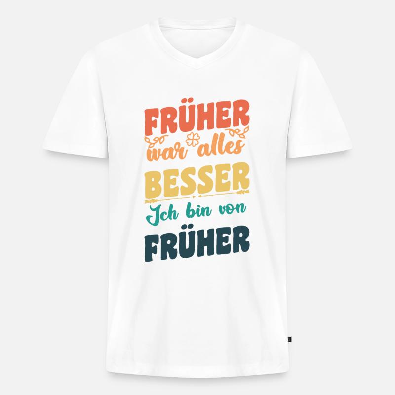 Früher war alles Besser - Männer Premium Bio T-Shirt mit V-Ausschnitt - Weiß