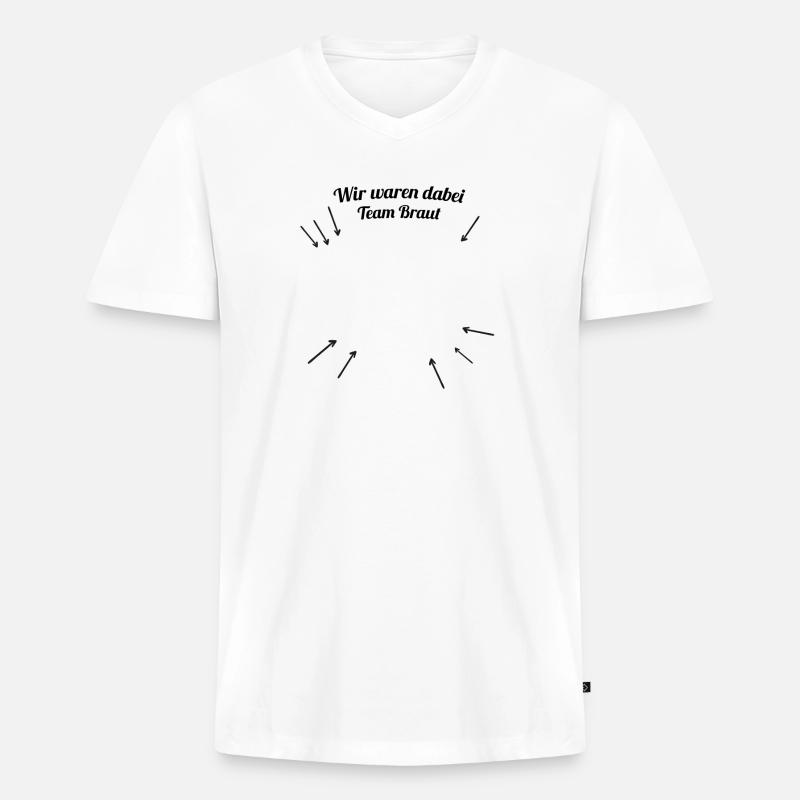 Ich war dabei - Team Braut - Männer Premium Bio T-Shirt mit V-Ausschnitt - Weiß
