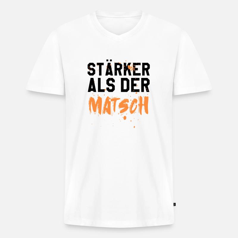 Stärker als der Matsch - Männer Premium Bio T-Shirt mit V-Ausschnitt - Weiß