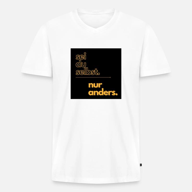 Sei du selbst - nur anders! - Männer Premium Bio T-Shirt mit V-Ausschnitt - Weiß