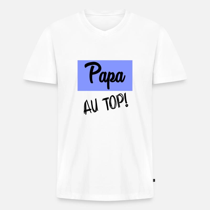PAPA AN DER SPITZE - Männer Premium Bio T-Shirt mit V-Ausschnitt - Weiß